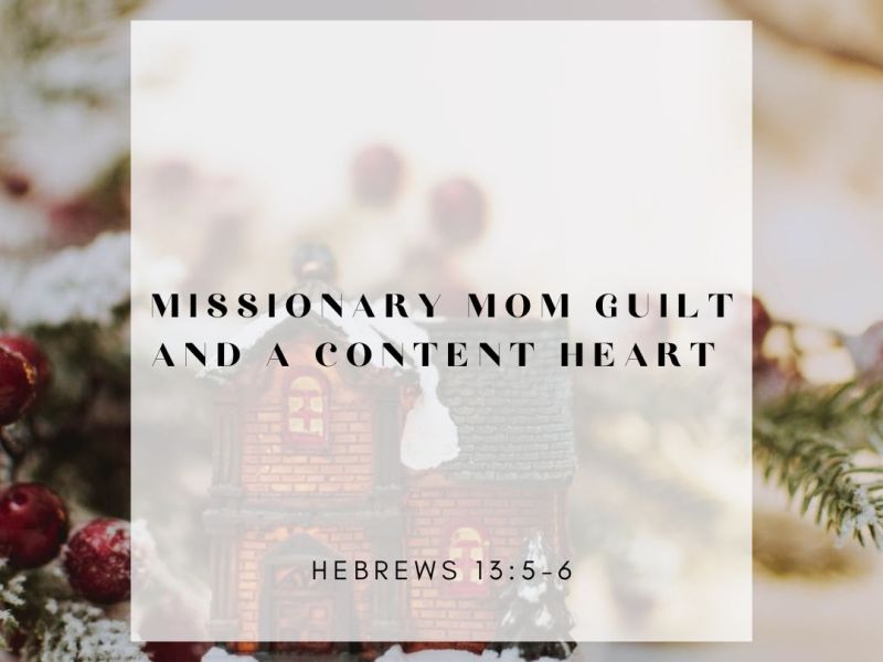 Missionary Mom Guilt